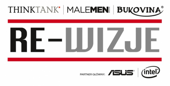 RE-WIZJE: Polska za 10 lat Problemy społeczne, BIZNES - Rusza ogólnopolski projekt ośrodka analitycznego THINKTANK, magazynu MaleMEN oraz BUKOVINA Terma Hotel Spa