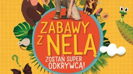 Zostań super odkrywcą - nowa książka Neli Małej Reporterki już w sprzedaży Książka, LIFESTYLE - Premiera najnowszej książki Neli Małej Reporterki - "Zabawy z Nelą. Zostań super odkrywcą!" już 17 lutego we wszystkich dobrych księgarniach w Polsce!