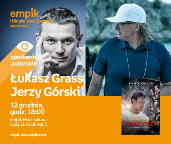 ŁUKASZ GRASS, JERZY GÓRSKI – SPOTKANIE AUTORSKIE