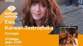 EWA KARWAN-JASTRZĘBSKA – SPOTKANIE AUTORSKIE