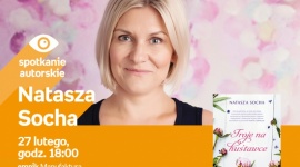 NATASZA SOCHA – SPOTKANIE AUTORSKIE