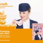 OLGA KUCZYŃSKA ("ŻYCIE STEWARDESSY") – SPOTKANIE AUTORSKIE – ŁÓDŹ
