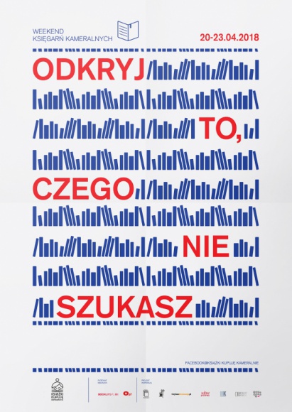 Weekend Księgarń Kameralnych 2018 Książka, LIFESTYLE - Już po raz drugi z okazji Światowego Dnia Książki w całej Polsce odbędzie się Weekend Księgarń Kameralnych. W tym roku pod hasłem: „Odkryj to, czego nie szukasz”.