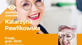 Spotkanie autorskie z Katarzyną Pawlikowską