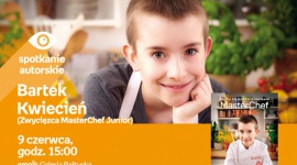 Bartek Kwiecień (MasterChef Junior) | Empik Galeria Bałtycka