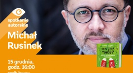 „Jaki znak twój?”- Michał Rusinek odpowiada na 100-letnie pytania