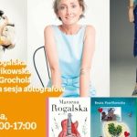 Katarzyna Grochola, Marzena Rogalska i Beata Pawlikowska podpiszą książkowe pre