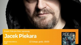 JACEK PIEKARA SPOTKANIE AUTORSKIE – ŁÓDŹ