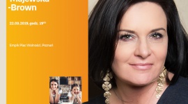 Spotkanie autorskie z Niną Majewską - Brown Książka, LIFESTYLE - Nina Majewska Brown 22/03/2018, godz. 19:00 Empik Plac Wolności, Poznań, ul. Ratajczaka 44