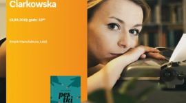 ANNA CIARKOWSKA – SPOTKANIE AUTORSKIE – ŁÓDŹ