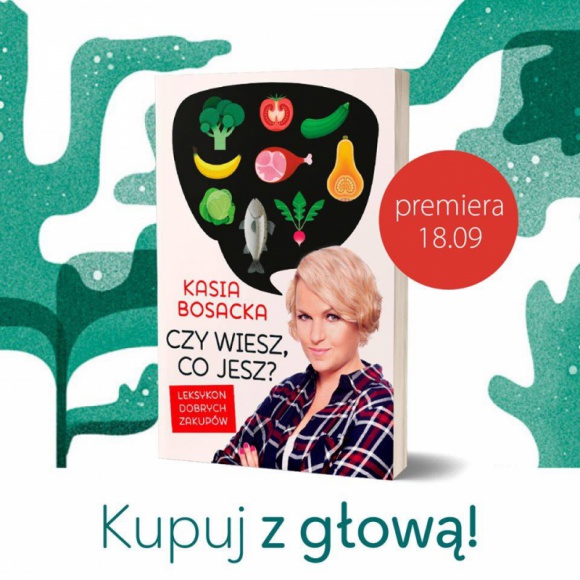 Spotkanie autorskie z Katarzyną Bosacką Książka, LIFESTYLE - Z kim rozmawiać o jedzeniu, jeśli nie z Katarzyna Bosacką? Już niebawem nadarzy się do tego znakomita okazja, ponieważ we wrocławskim Empiku odbędzie się spotkanie autorskie, na którym autorka zaprezentuje swoją najnowszą książkę - „Czy wiesz, co jesz? Leksykon dobrych zakupów”.