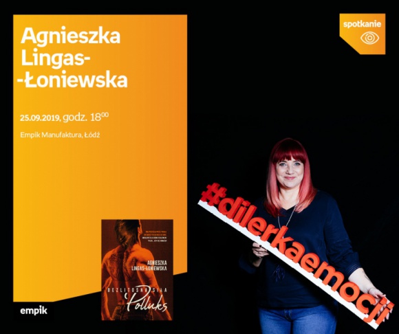 AGNIESZKA LINGAS-ŁONIEWSKA – SPOTKANIE AUTORSKIE – ŁÓDŹ