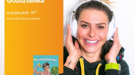 Monika Goździalska | Empik Galeria Bałtycka Książka, LIFESTYLE - spotkanie