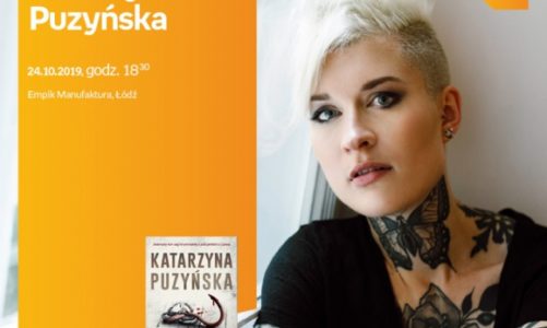 KATARZYNA PUZYŃSKA – SPOTKANIE AUTORSKIE – ŁÓDŹ