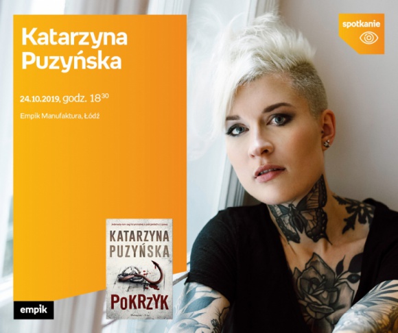 KATARZYNA PUZYŃSKA – SPOTKANIE AUTORSKIE – ŁÓDŹ