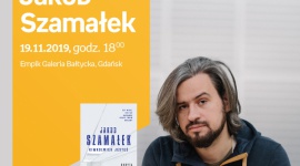 Jakub Szamałek | Empik Galeria Bałtycka