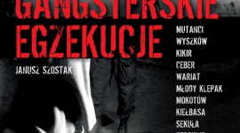 GANGSTERSKIE EGZEKUCJE Książka, LIFESTYLE - Chłopcy z ferajny w krwawej wojnie na przełomie wieków o przywództwo i wpływy.