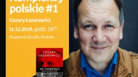 Kompleksy polskie #1: Cezary Łazarewicz | Księgarnia Empik Książka, LIFESTYLE - Kompleksy polskie #1: Cezary Łazarewicz w Księgarni Empik