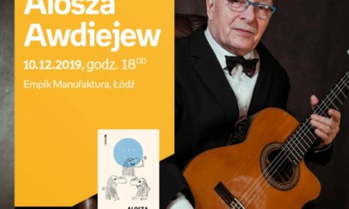 ALOSZA AWDIEJEW – SPOTKANIE AUTORSKIE – ŁÓDŹ