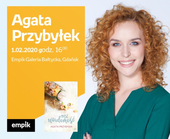 Agata Przybyłek | Empik Galeria Bałtycka Książka, LIFESTYLE - spotkanie