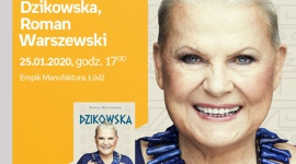 ELŻBIETA DZIKOWSKA oraz ROMAN WARSZEWSKI – SPOTKANIE AUTORSKIE – ŁÓDŹ